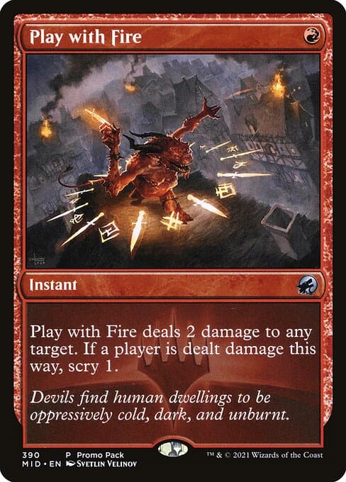 Play with Fire from Innistrad: Midnight Hunt (Uncommon)