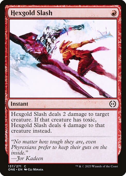 Hexgold Slash from Phyrexia: All Will Be One (Common)