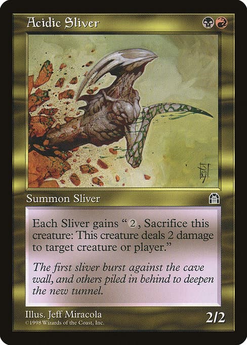 Acidic Sliver from Stronghold (Uncommon)