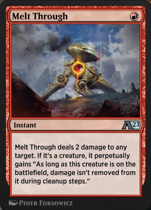 Melt Through (Uncommon)
