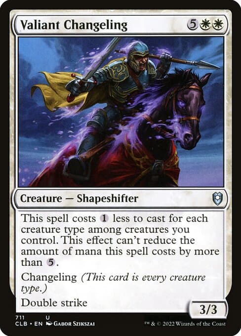 Valiant Changeling (Uncommon)