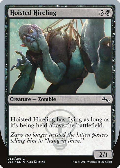 Hoisted Hireling from Unstable (Common)