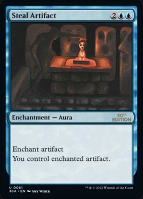 Steal Artifact from 30th Anniversary Edition (Uncommon)