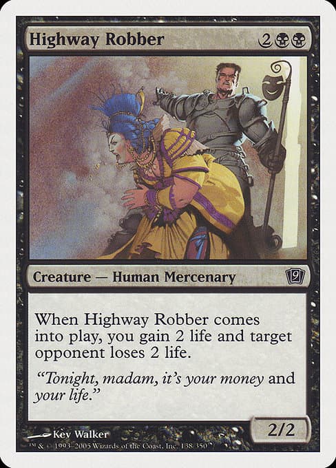 Highway Robber from Ninth Edition (Common)