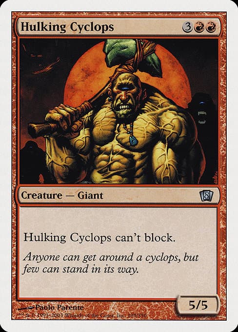 Hulking Cyclops from Eighth Edition (Uncommon)