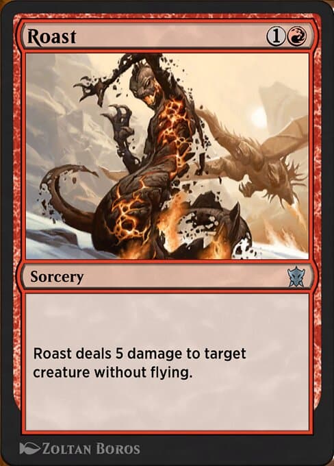 Roast (Uncommon)