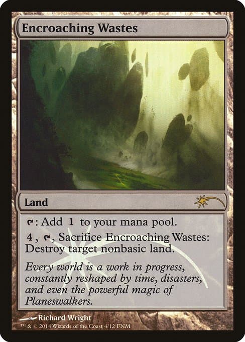 Encroaching Wastes from Friday Night Magic 2014 (Rare)