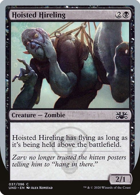 Hoisted Hireling (Common)