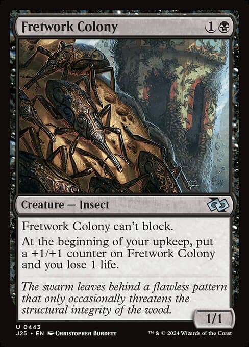 Fretwork Colony (Uncommon)
