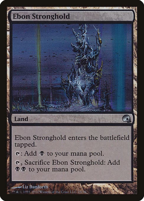 Ebon Stronghold (Uncommon)