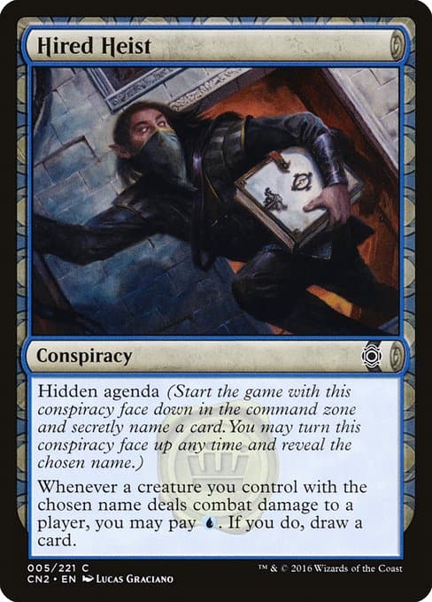 Hired Heist from Conspiracy: Take the Crown (Common)