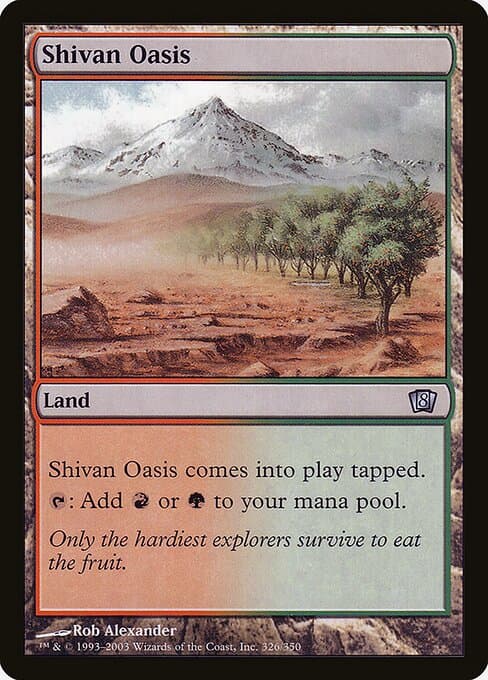 Shivan Oasis from Eighth Edition (Uncommon)