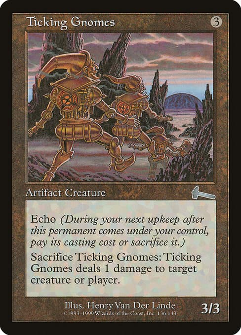 Ticking Gnomes from Urza's Legacy (Uncommon)