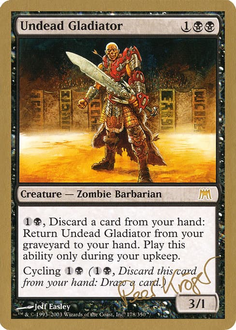 Undead Gladiator from World Championship Decks 2003 (Rare)