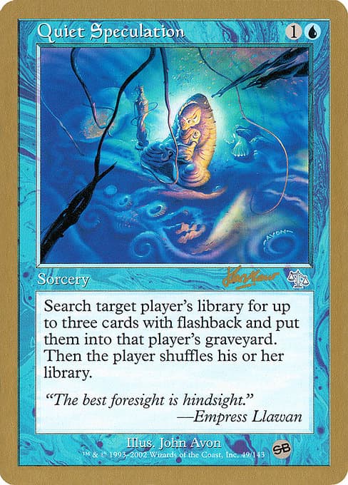 Quiet Speculation from World Championship Decks 2002 (Uncommon)