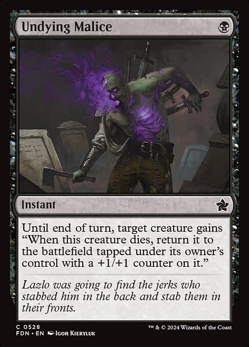 Undying Malice from Foundations (Common)