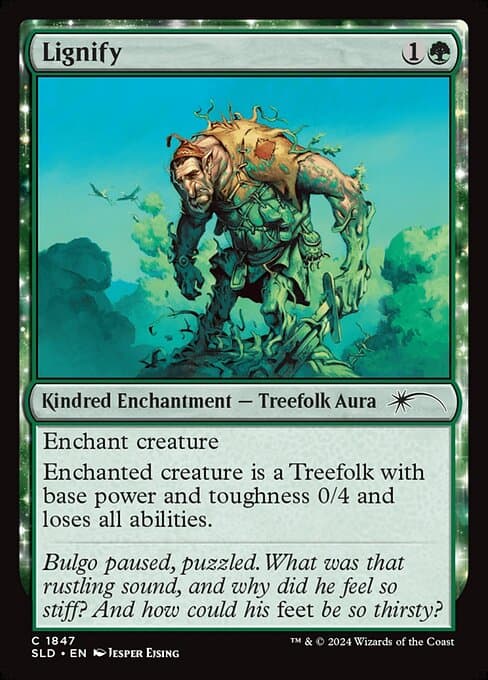 Lignify from Secret Lair Drop (Common)