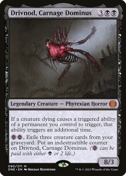 Drivnod, Carnage Dominus from Phyrexia: All Will Be One (Mythic)