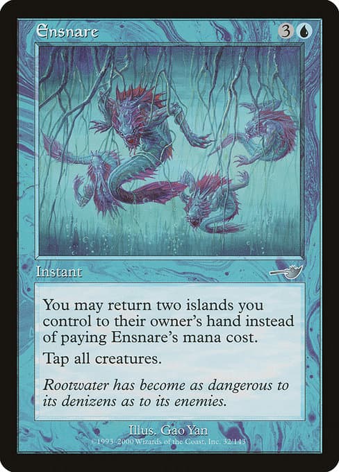 Ensnare from Nemesis (Uncommon)