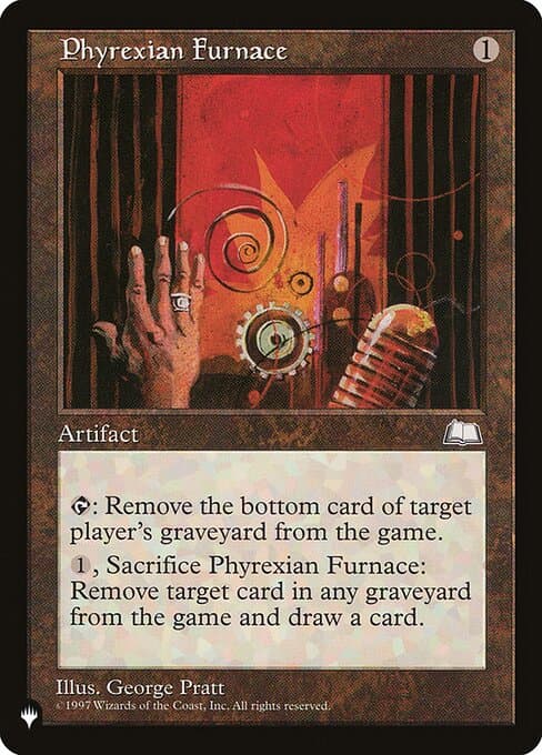 Phyrexian Furnace from The List (Uncommon)