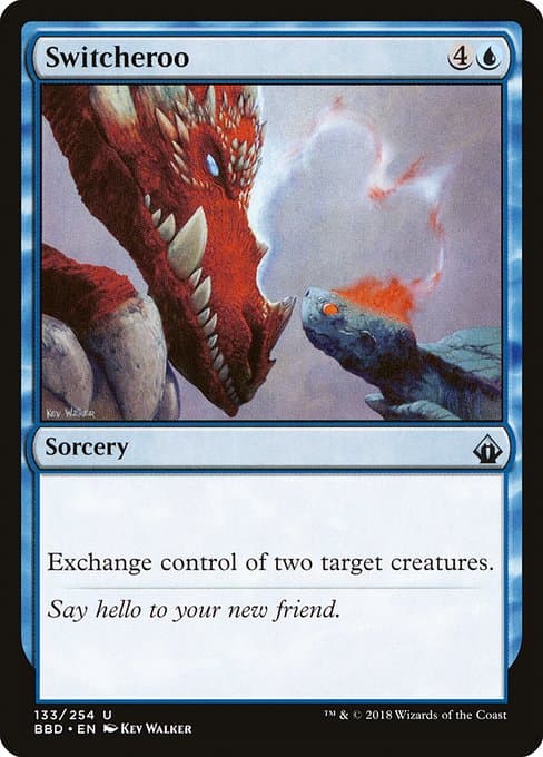 Switcheroo from Battlebond (Uncommon)