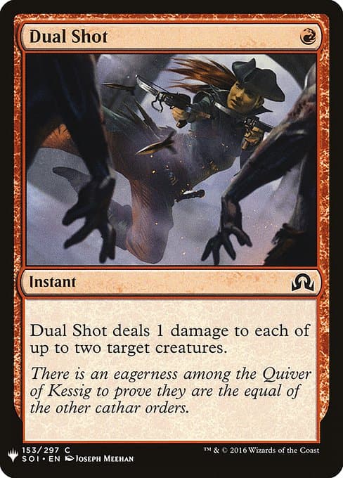 Dual Shot from The List (Common)