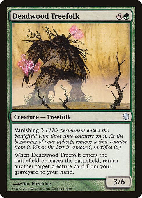 Deadwood Treefolk from Commander 2013 (Uncommon)