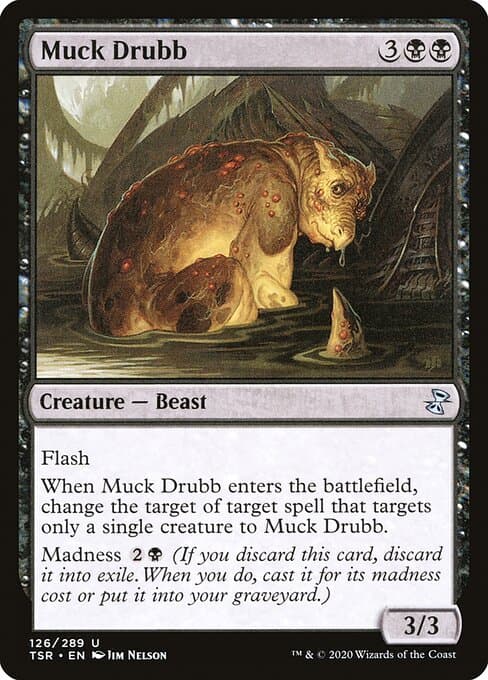 Muck Drubb (Uncommon)