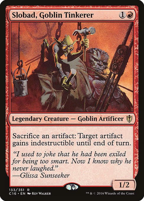 Slobad, Goblin Tinkerer from Commander 2016 (Rare)