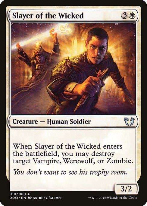 Slayer of the Wicked (Uncommon)