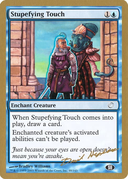 Stupefying Touch from World Championship Decks 2003 (Uncommon)
