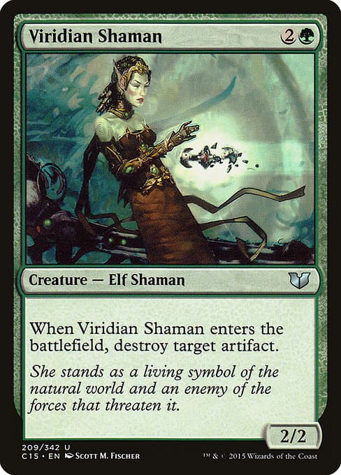 Viridian Shaman from Commander 2015 (Uncommon)