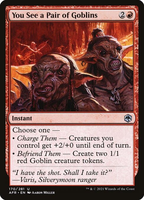 You See a Pair of Goblins (Uncommon)