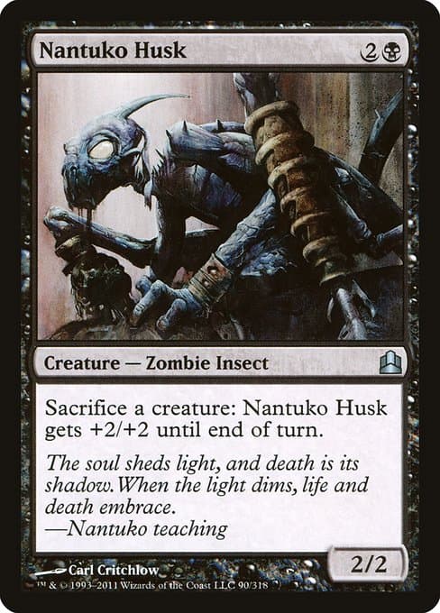 Nantuko Husk from Commander 2011 (Uncommon)