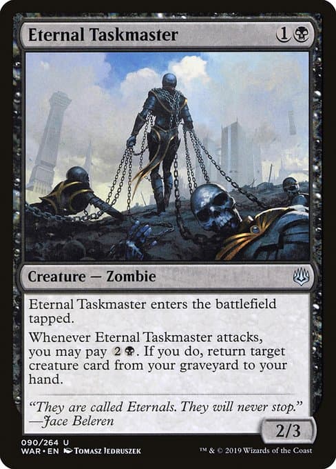 Eternal Taskmaster from War of the Spark (Uncommon)