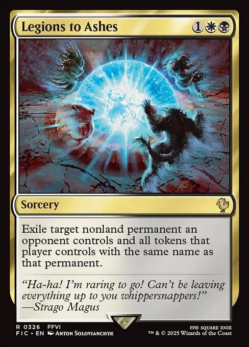 Legions to Ashes from Final Fantasy Commander (Rare)