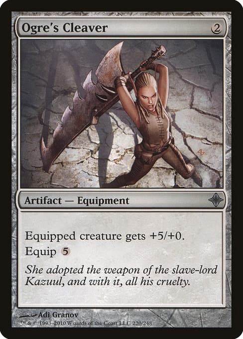 Ogre's Cleaver from Rise of the Eldrazi (Uncommon)