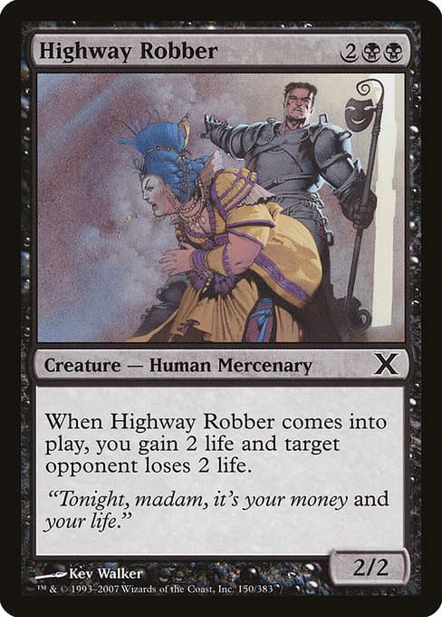 Highway Robber from Tenth Edition (Common)