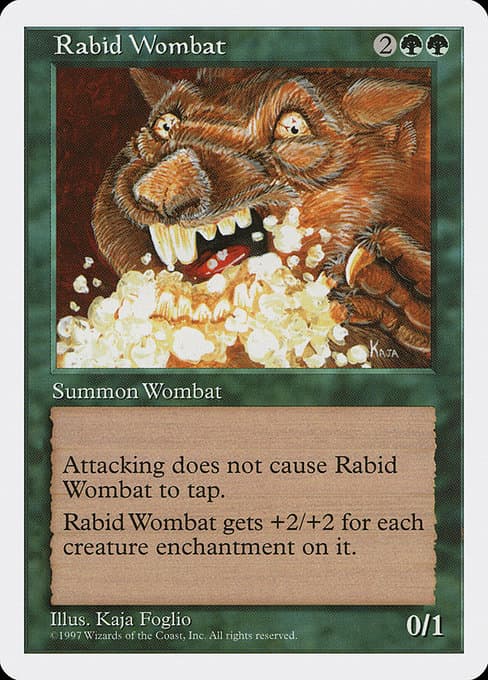 Rabid Wombat (Uncommon)