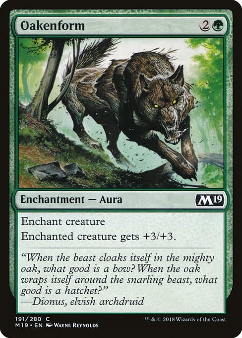Oakenform from Core Set 2019 (Common)