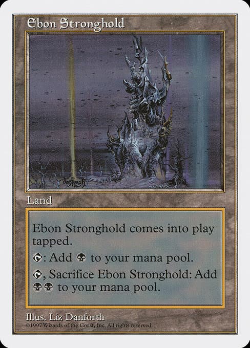 Ebon Stronghold from Fifth Edition (Uncommon)