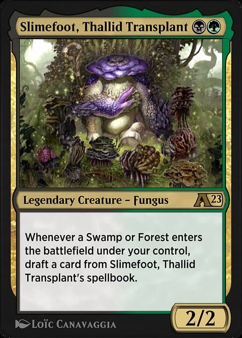 Slimefoot, Thallid Transplant (Rare)