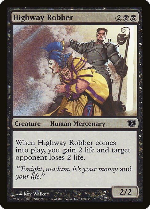Highway Robber from Ninth Edition (Common)