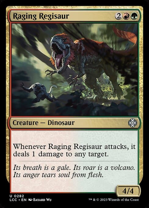 Raging Regisaur (Uncommon)