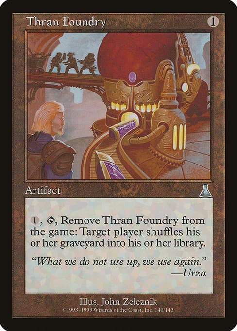 Thran Foundry from Urza's Destiny (Uncommon)