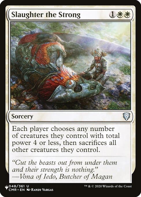 Slaughter the Strong from The List (Uncommon)
