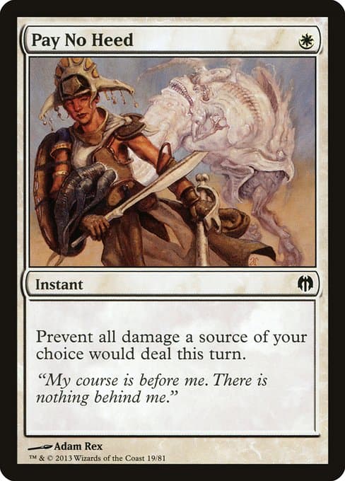 Pay No Heed (Common)