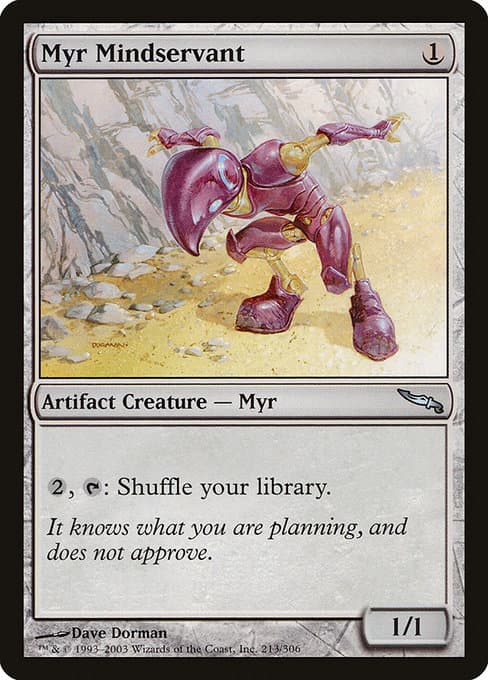Myr Mindservant (Uncommon)