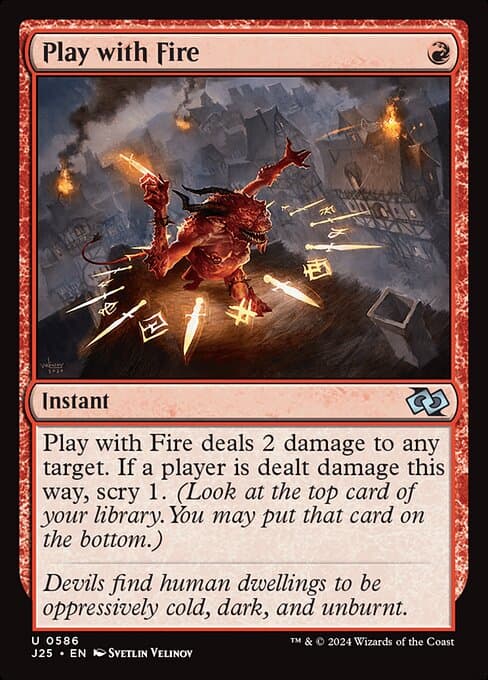 Play with Fire from Foundations Jumpstart (Uncommon)