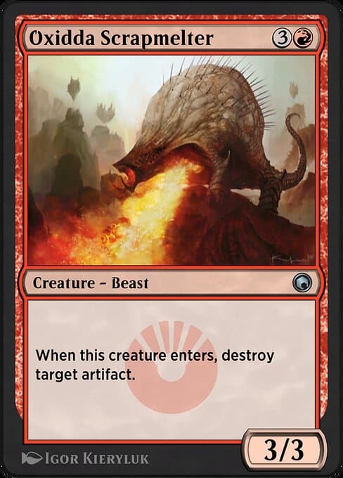 Oxidda Scrapmelter (Uncommon)